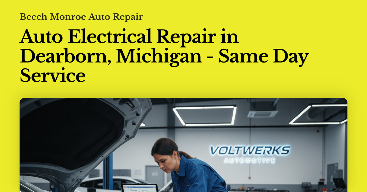 Auto Electrical Repair in Dearborn, Michigan - Same Day Service